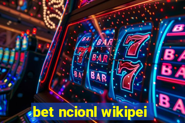 bet ncionl wikipei